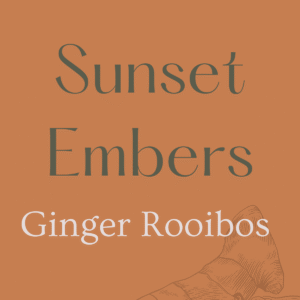 Sunset Embers - Ginger Rooibos