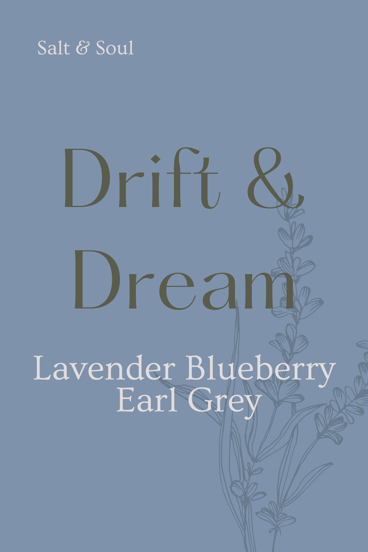 Drift & Dream - Lavender Blueberry Earl Grey