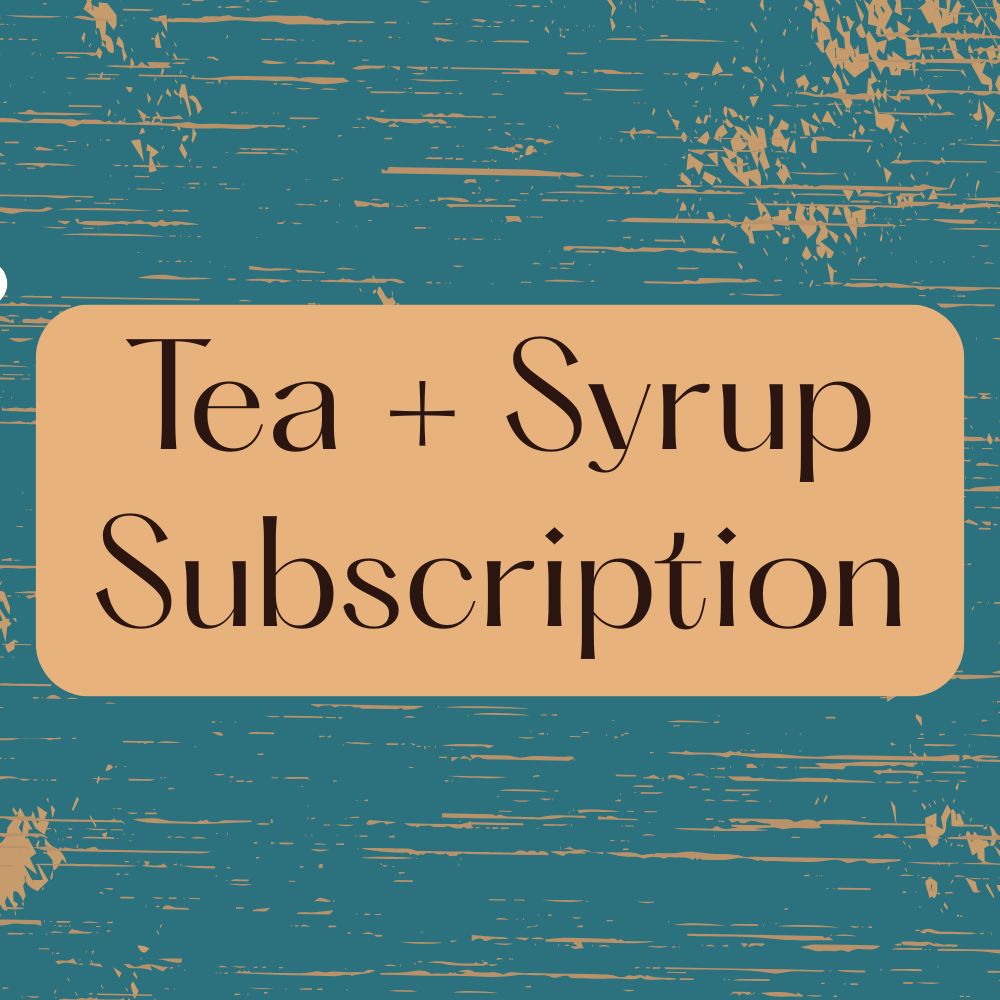Tea + Syrup Subscription